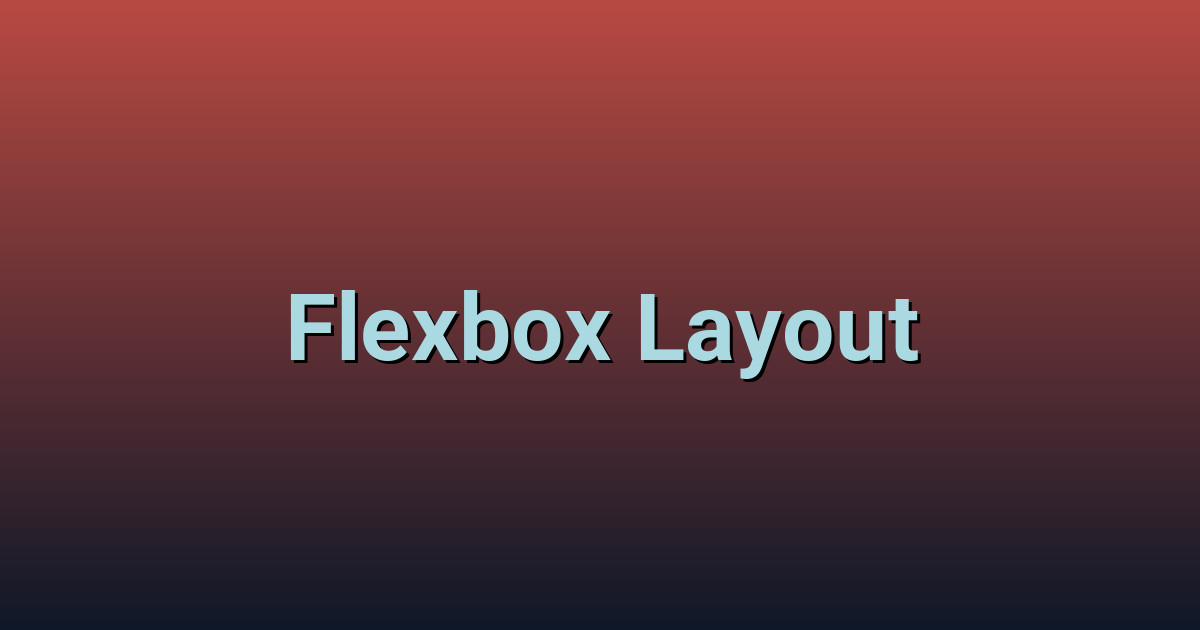 Css Flexbox Layout Master Flexible Box Layout