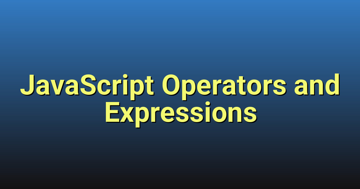 JavaScript Operators and Expressions